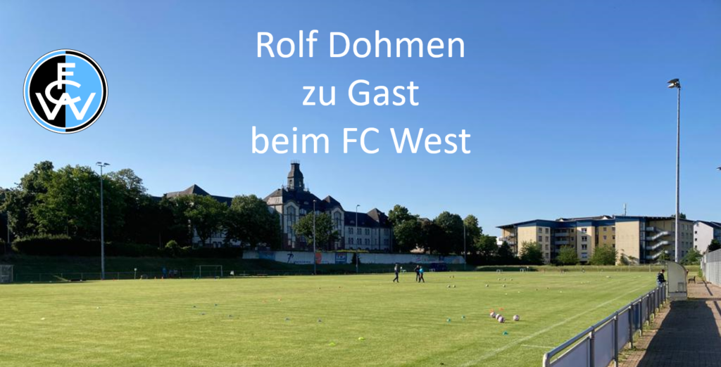 Ankündigung: Rolf Dohmen leitet Jugendtraining beim FC West